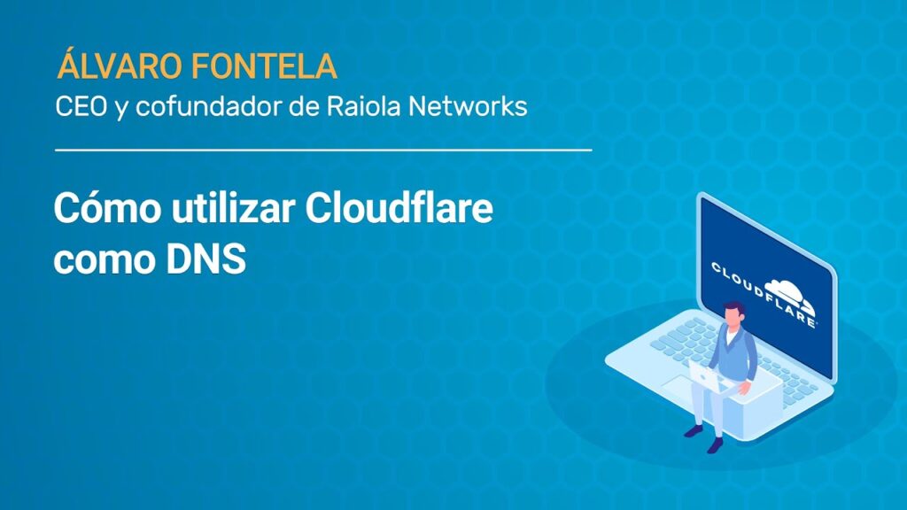 Cómo usar Cloudflare para gestionar tu DNS 1 Cómo utilizar Cloudflare como DNS 🌐